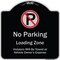 Signmission Designer Series-No Parking Loading Zone Violators Will Be Towed Vehicle Own, 18" x 18", BS-1818-9949 A-DES-BS-1818-9949 - alternate 1